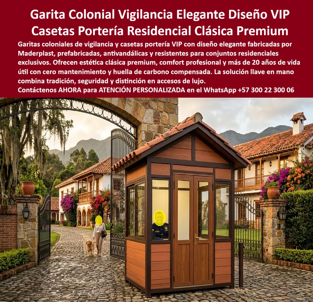 Garita Colonial De Vigilancia Elegancia Diseño Caseta VIP Maderplast Garita Entrada Conjunto VIP Colonial Prefabricada Garita Vigilancia Clásica Residencial Antivandalismo Larga Vida Garita Portería Clásica Conjunto Cerrado Garita