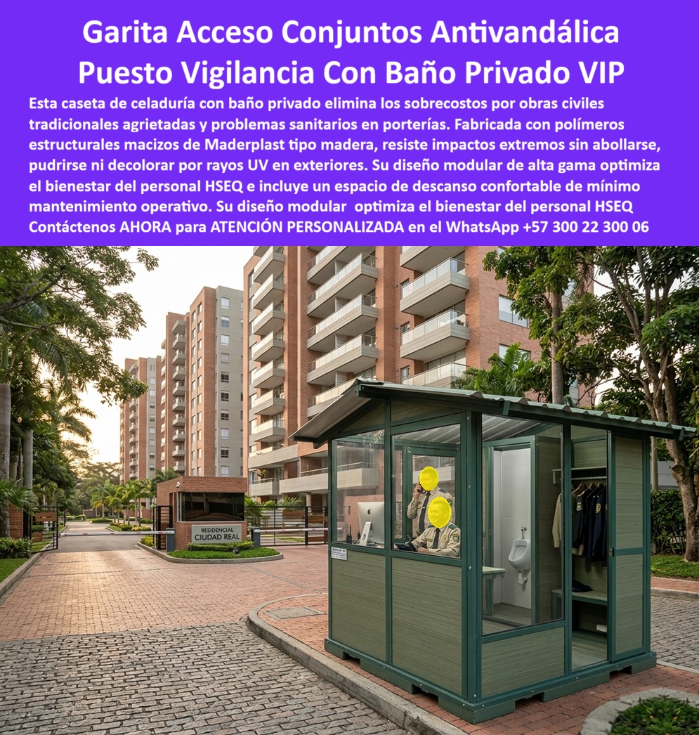 Garita De Acceso Conjuntos Elegantes Puesto De Vigilancia Maderplast Caseta De Celaduría Con Baño Privado Y Espacio De Descanso Caseta Porteria Conjunto Residencial VIP Antivandal Duradera Bajo Mantenimiento Garita Vigilancia Garita