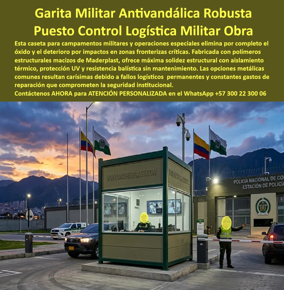 Garitas Campamentos Militares Casetas Militares Portería Maderplast casetas operaciones especiales Puestos De Control Logistica Militar Modulares Garitas Temporales Y Operaciones Fronterizas Solidez Estructural puestos de mando A