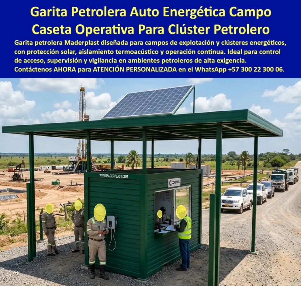Garitas Petroleras Para Ecopetrol Portería Cluster Petrolero Maderplast Garita Control Ecopetrol Modular Autoenergética Cabaña Porteria Autosuficiente Termoacustica De Alta Seguridad Caseta Operativa Petrolera Resistente Sol Lluvia
